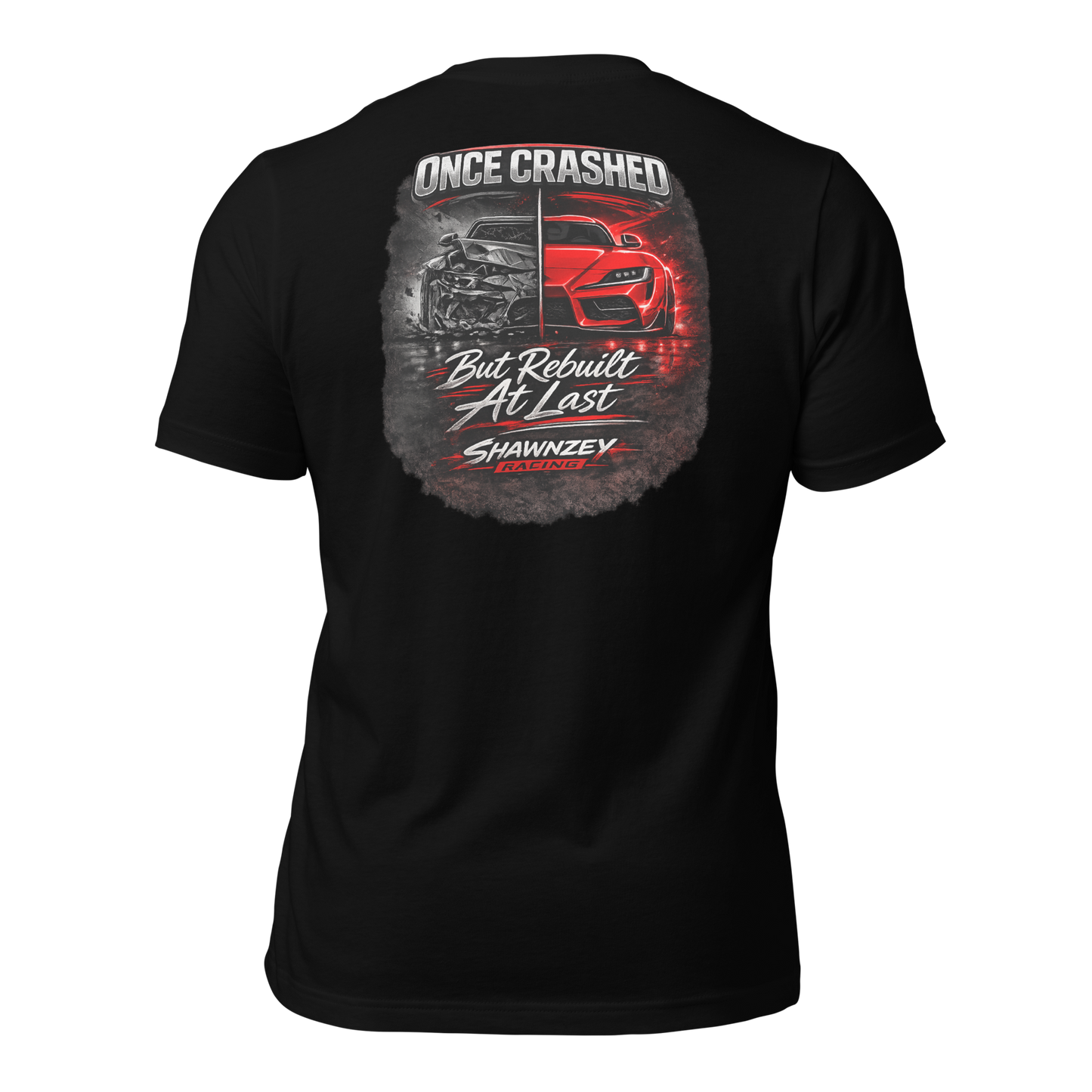 Once Crashed But Rebuilt At Last T-Shirt